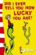 DR. SEUSS: DID I EVER TELL YOU HOW LUCKY YOU ARE? de DR. SEUSS 