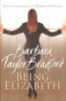 BEING ELIZABETH di BRADFORT, BARBARA TAYLOR 