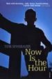 NOW IS THE HOUR de SPANBAUER, TOM 