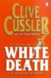 WHITE DEATH de CUSSLER, CLIVE 