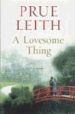 A LOVESOME THING de LEITH, PRUE 