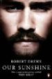 OUR SUNSHINE (FILM) de DREWE, ROBERT 