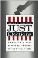JUST ELECTIONS: CREATING A FAIR ELECTORAL PROCESS IN THE UNITED S TATES di THOMPSON, DENNIS F. 