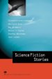 SCIENCE FICTION STORIES (ADVANCED) di VV.AA. 