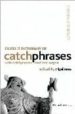 CASSELL'S DICTIONARY OF CATCHPHRASES di REES, NIGEL 