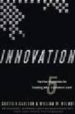 INNOVATION: THE FIVE DISCIPLINES FOR CREATING WHAT CUSTOMERS WANT di CARLSON, CURTIS R  WILMOT, WILLIAM W. 