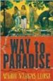 THE WAY TO PARADISE de VARGAS LLOSA, MARIO 
