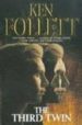 THE THIRD TWIN de FOLLETT, KEN 