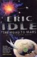 THE ROAD TO MARS di IDLE, ERIC 