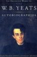 THE COLLECTED WORKS OF W.B. YEATS. (VOL. II): AUTOBIOGRAPHIES di VV.AA. 