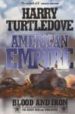 BLOOD AND IRON (AMERICAN EMPIRE, 1) de TURTLEDOVE, HARRY 