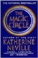 THE MAGIC CIRCLE de NEVILLE, KATHERINE 