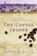 THE COFFEE TRADER de LISS, DAVID 