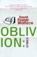 OBLIVION STORIES de WALLACE, DAVID FOSTER 