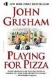 PLAYING FOR PIZZA de GRISHAM, JOHN 