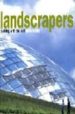 LANDSCRAPER: BUILDING WITH THE LAND di BETSKY, AARON 