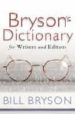 BRYSON`S DICTIONARY: FOR WRITERS AND EDITORS de BRYSON, BILL 
