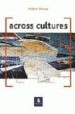 ACROSS CULTURES STUDENT S BOOK di SHARMAN, E 