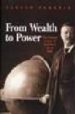 FROM WEALTH TO POWER: THE UNUSUAL ORIGINS OF AMERICA S WORLD ROLE de ZAKARIA, FAREED 