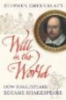 WILL IN THE WORLD de GREENBLATT, STEPHEN 