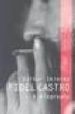 FIDEL CASTRO: BIOGRAPHY di SKIERKA, VOLKER 