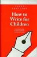 HOW TO WRITE FOR CHILDREN de KRAILING, TESSA 