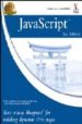 JAVASCRIPT: YOUR VISUAL BLUEPRINT FOR BUILDING DYNAMIC WEB PAGES (2ND ED.) di VV.AA. 