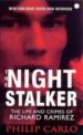 NIGHT STALKER: THE LIFE AND CRIMES OF RICHARD RAMIREZ di CARLO, PHILIP 