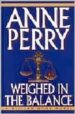 WEIGHED IN THE BALANCE di PERRY, ANNE 