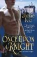 ONCE UPON A KNIGHT de IVIE, JACKIE 