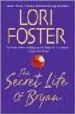 THE SECRET LIFE OF BRYAN di FOSTER, LORI 