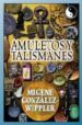 AMULETOS Y TALISMANES de GONZALEZ-WIPPLER, MIGENE 