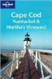 CAPE COD, NANTUCKETAND MARTHA S VINEYARD (LONELY PLANET: COUNTRY AND REGIONAL GUIDES) di BENDER, ANDREW 