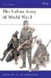 THE ITALIAN ARMY OF WORLD WAR I (1915-1918) di NICOLLE, DAVID 