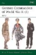 GERMAN COMMANDERS OF WORLD WAR II (VOL. I): ARMY di WILLIAMSON, GORDON 