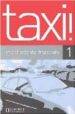 TAXI 1 (METHODE DE FRANAIS) di CAPELLE, GUY 