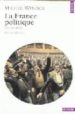 LA FRANCE POLITIQUE: XIX-XX SIECLE di WINOCK, MICHEL 