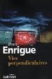 VIES PERPENDICULAIRES di ENRIGUE, ALVARO 