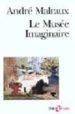 LE MUSEE IMAGINAIRE de MALRAUX, ANDRE 