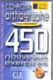 CD-ROM ORTHOGRAPHE. 450 EXERCICES (NIVEAU INTERMEDIAIRE) de CHOLLET, ISABELLE  ROBERT, JEAN-MICHEL 