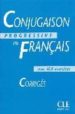 CONJUGAISON PROGRESSIVE DU FRANCAIS: AVEC 400 EXERCICES CORRIGES de BOULARES, MICHELE  GRAND-CLEMENT, ODILE 