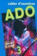 ADO 3: CAHIER D EXERCICES di VV.AA. 