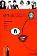 EN ACCION 2: LIBRO DEL ALUMNO II (ELE: ESPAOL LENGUA EXTRANJERA) di VV.AA. 