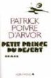 PETIT PRINCE DU DESERT di POIVRE D`ARVOR, PATRICK 