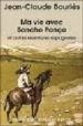 MA VIE AVEC SANCHO PANA ET AUTRES AVENTURES ESPAGNOLES de BOURLES, JEAN-CLAUDE 