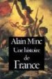 UNE HISTOIRE DE FRANCE di MINC, ALAIN 