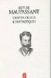CONTES CRUELS & FANTASTIQUES de MAUPASSANT, GUY DE 