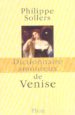 DICTIONNAIRE AMOUREUX DE VENISE di SOLLERS, PHILIPPE 