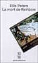 LA MORT DE RAINBOW di PETERS, ELLIS 