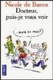 DOCTEUR, PUIS-JE VOUS VOIR... AVANT SIX MOIS? di BURON, NICOLE DE 